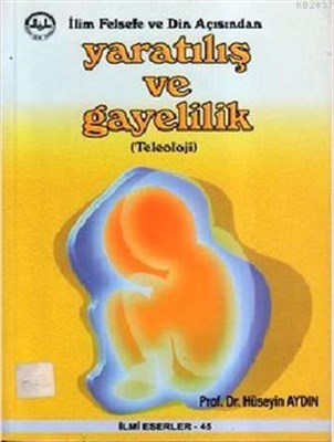 ilim-felsefe-ve-din-acisindan-yaratilis-ve-gayelilik