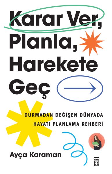 karar-ver-planla-harekete-gec