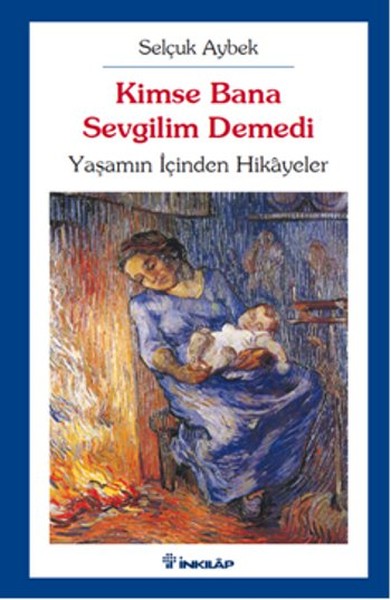 kimse-bana-sevgilim-demedi-yasamin-icinden-hikayeler