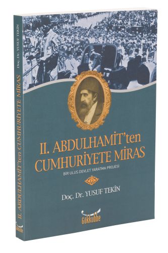 ii-abdulhamit-ten-cumhuriyete-miras