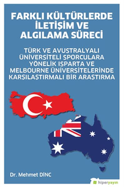 farkli-kulturlerde-iletisim-ve-algilama-sureci-turk-ve-avustralyali-universiteli-sporculara-yonelik