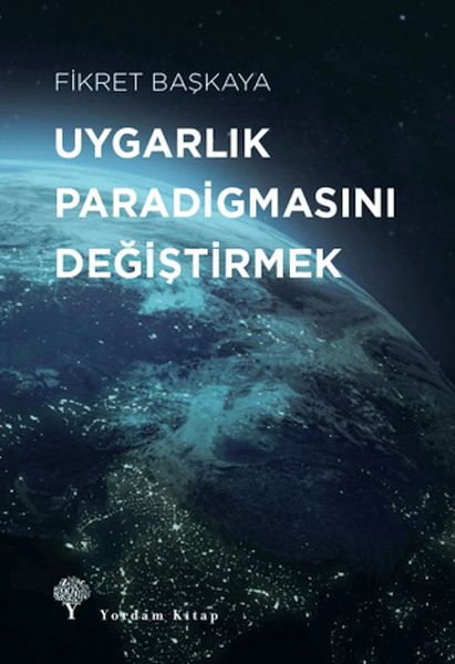 uygarlik-paradigmasini-degistirmek