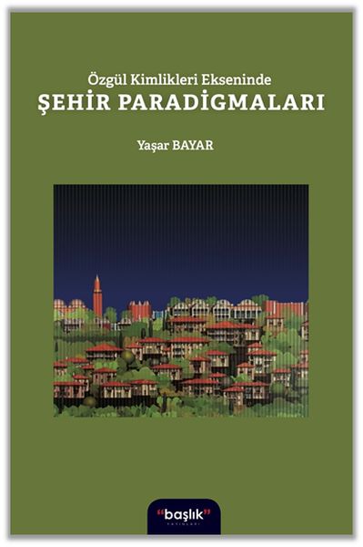 ozgur-kimlikleri-ekseninde-sehir-paradigmalari