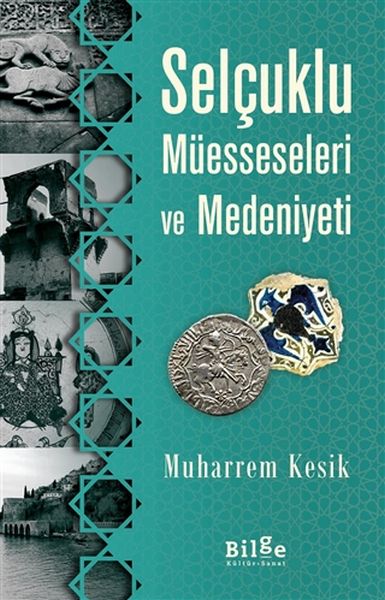 selcuklu-muesseseleri-ve-medeniyeti