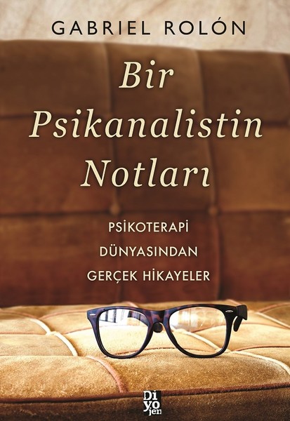 bir-psikanalistin-notlari-psikoterapi-dunyasindan-gercek-hikayeler