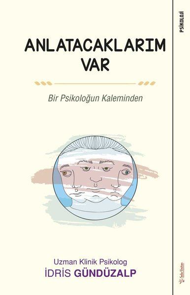 anlatacaklarim-var-bir-psikologun-kaleminden