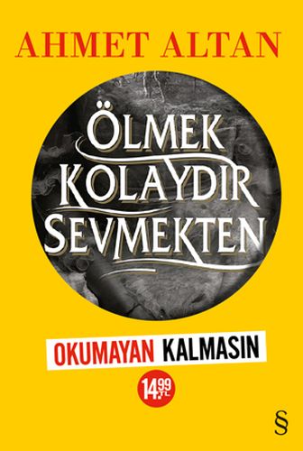 olmek-kolaydir-sevmekten-okumayan-kalmasin