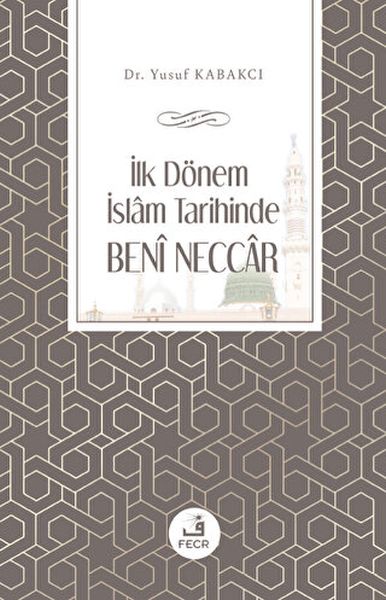 ilk-donem-islam-tarihinde-beni-neccar