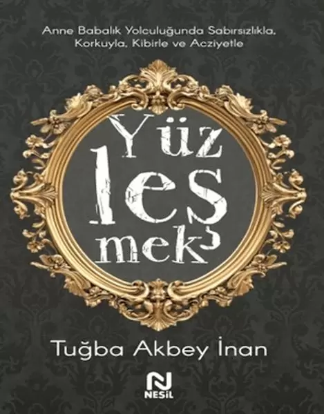 anne-babalik-yolculugunda-sabirsizlikla-korkuyla-kibirle-ve-acziyetle-yuzlesmek